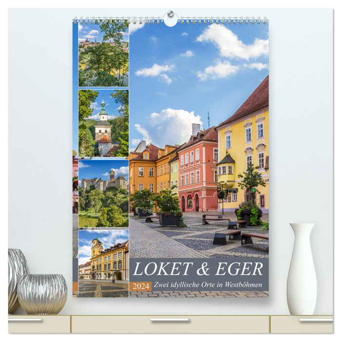 LOKET UND EGER Zwei idyllische Orte in Westböhmen (CALVENDO Premium Wandkalender 2024)