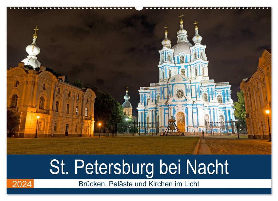 Saint-Pétersbourg la nuit (calendrier mural CALVENDO 2024) 