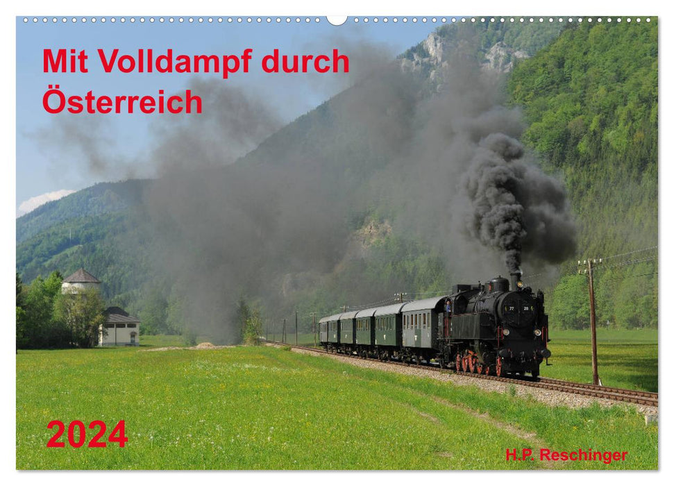 À toute vapeur à travers l’Autriche (calendrier mural CALVENDO 2024) 