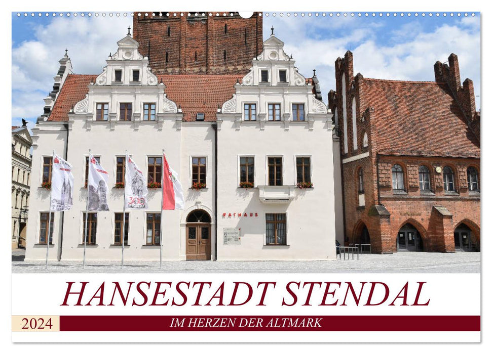 Hansestadt Stendal (CALVENDO Wandkalender 2024)