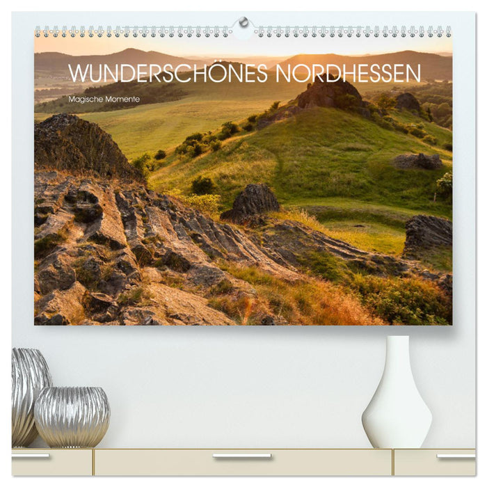 Wunderschönes Nordhessen - Magische Momente (CALVENDO Premium Wandkalender 2024)