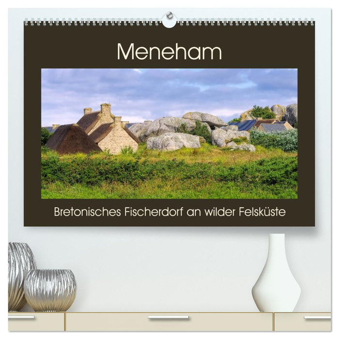 Meneham - Village de pêcheurs breton sur une côte rocheuse sauvage (Calendrier mural Premium CALVENDO 2024) 