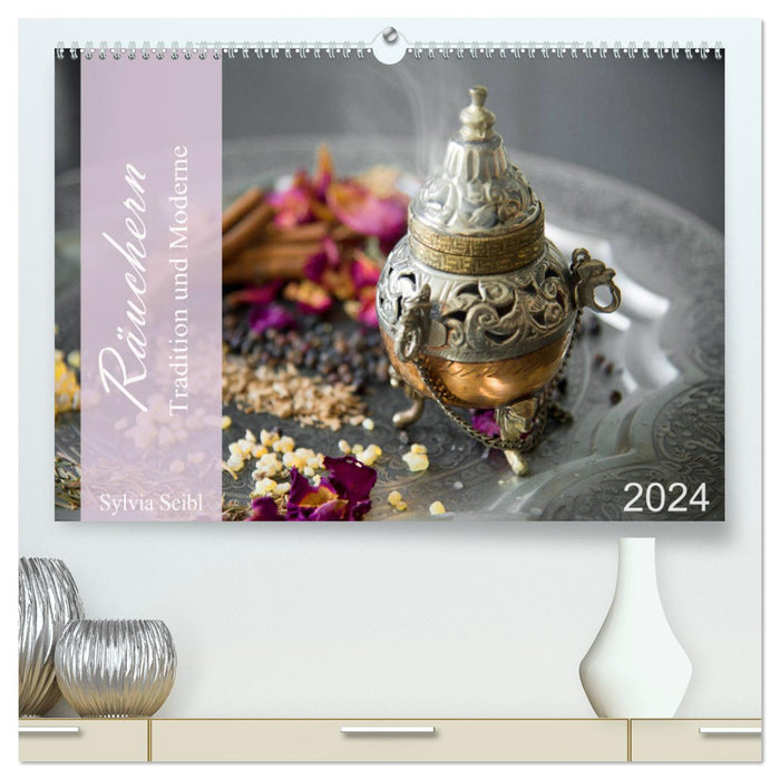 Räuchern Tradition und Moderne (CALVENDO Premium Wandkalender 2024)