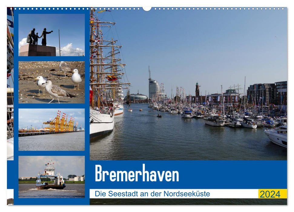 Bremerhaven. Die Seestadt an der Nordseeküste (CALVENDO Wandkalender 2024)