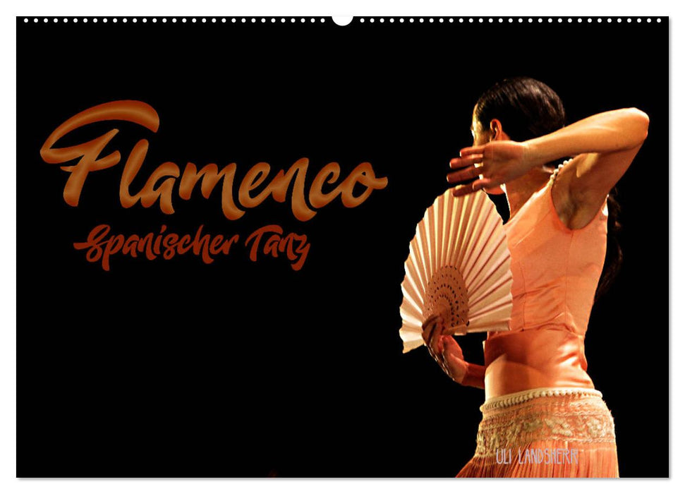 Flamenco. Spanischer Tanz (CALVENDO Wandkalender 2024)