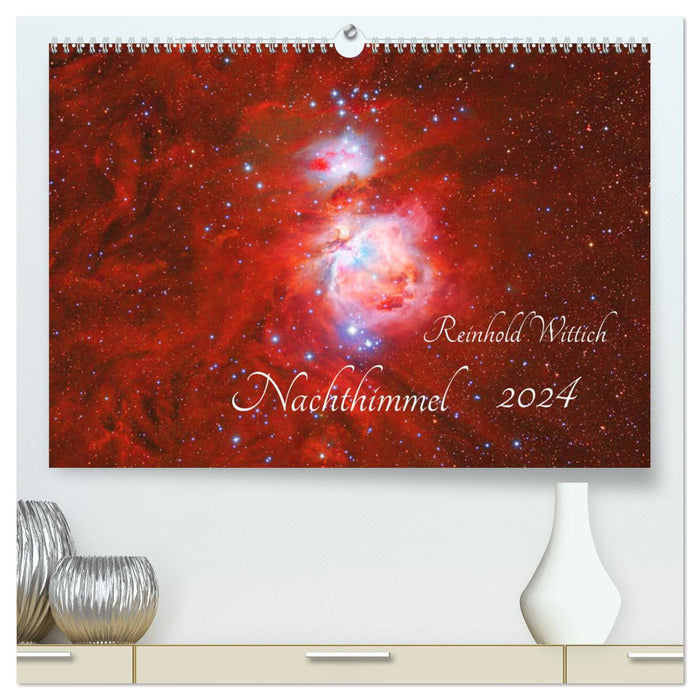 Nachthimmel (CALVENDO Premium Wandkalender 2024)
