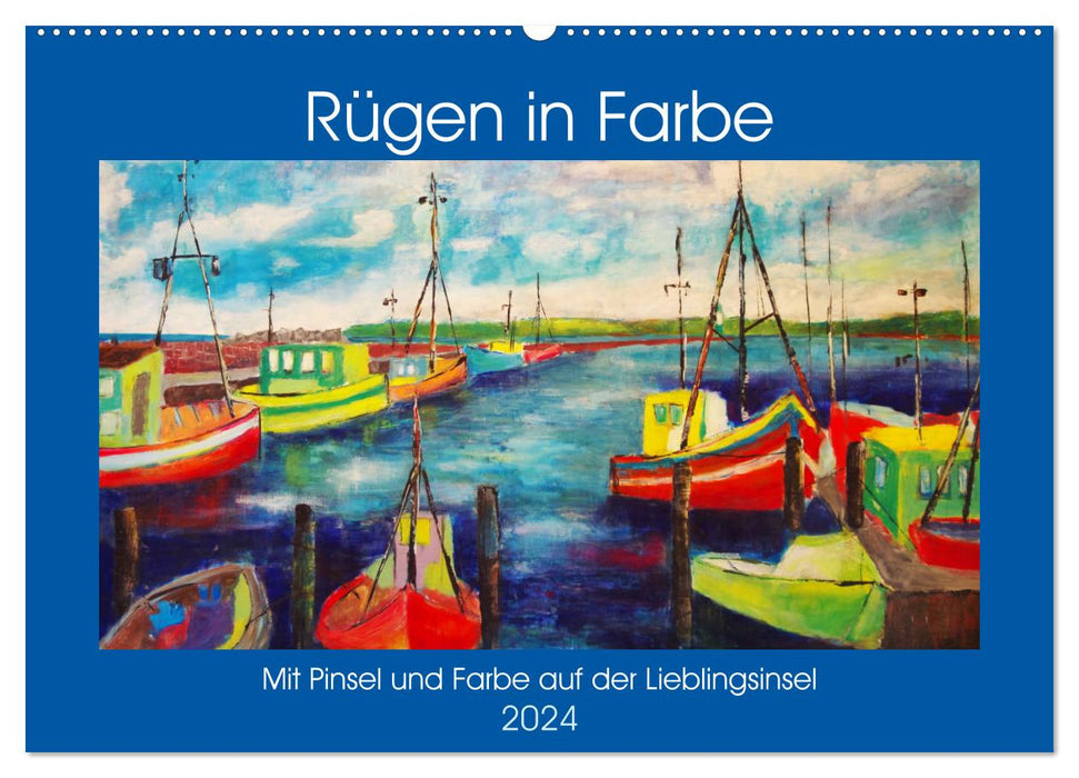 Rügen en couleur - Avec pinceau et peinture sur votre île préférée (calendrier mural CALVENDO 2024) 