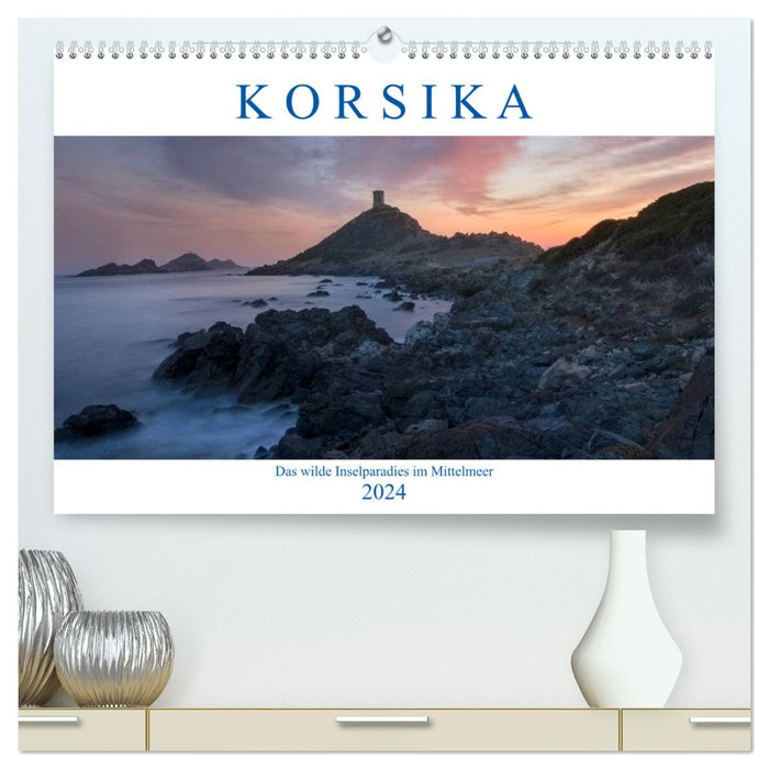 Corsica, the wild island paradise in the Mediterranean (CALVENDO Premium Wall Calendar 2024) 
