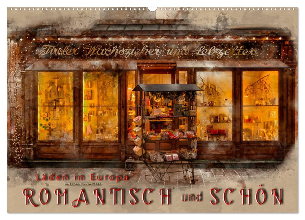 Shops in Europe - romantic and beautiful (CALVENDO wall calendar 2024) 