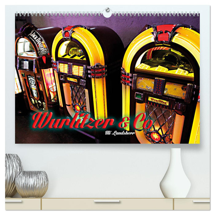 Wurlitzer and Co. (CALVENDO Premium Wall Calendar 2024) 