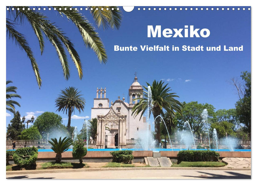 Mexico - Colorful diversity in city and country (CALVENDO wall calendar 2024) 