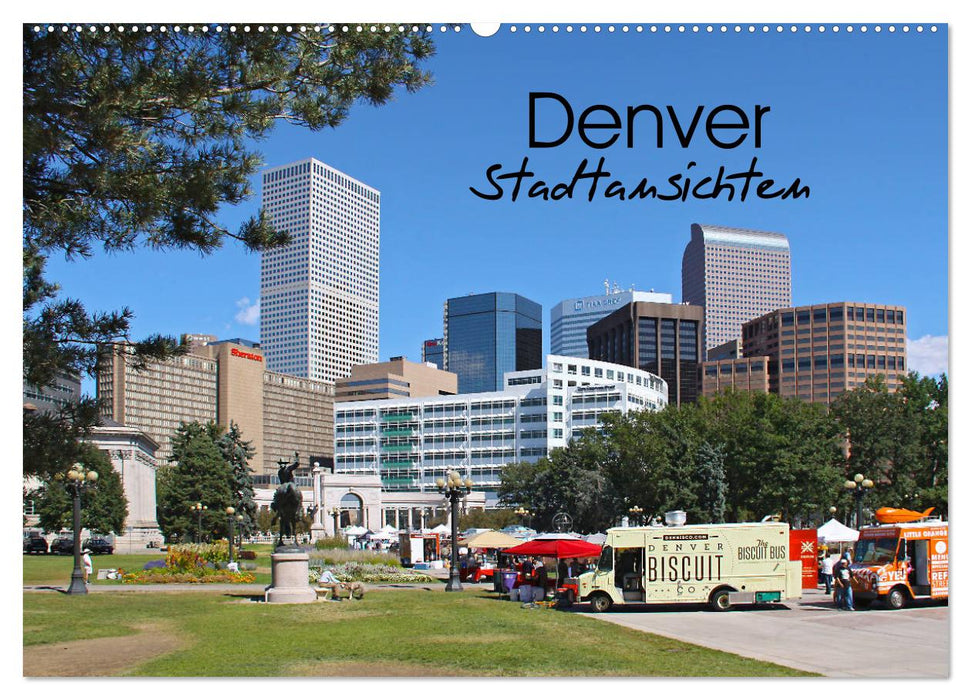 Denver Stadtansichten (CALVENDO Wandkalender 2024)