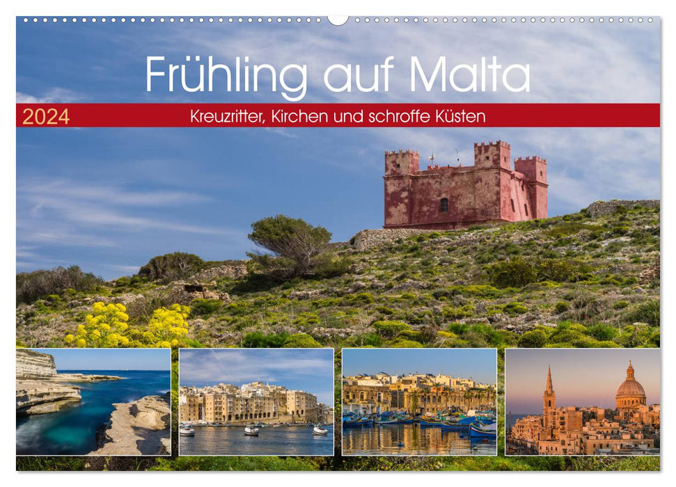 Frühling auf Malta - Kreuzritter, Kirchen und schroffe Küsten (CALVENDO Wandkalender 2024)