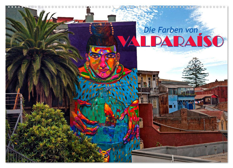 Die Farben von Valparaíso (CALVENDO Wandkalender 2024)