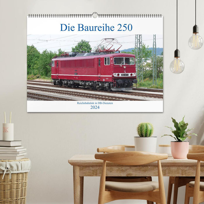 Die Baureihe 250 - Reichsbahnlok in DB-Diensten (CALVENDO Wandkalender 2024)