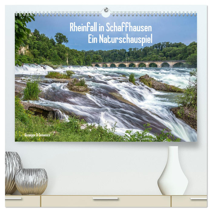 Rheinfall in Schaffhausen - Ein Naturschauspiel (CALVENDO Premium Wandkalender 2024)