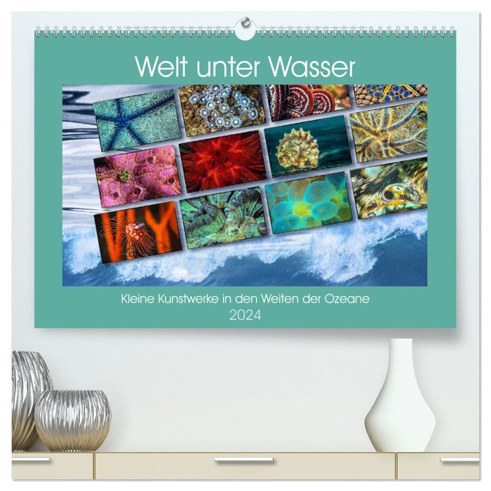 Small works of art in the vastness of the oceans (CALVENDO Premium Wall Calendar 2024) 