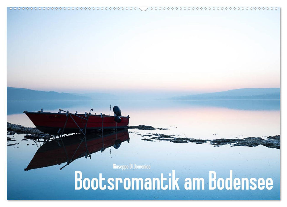 Bootsromantik am Bodensee (CALVENDO Wandkalender 2024)
