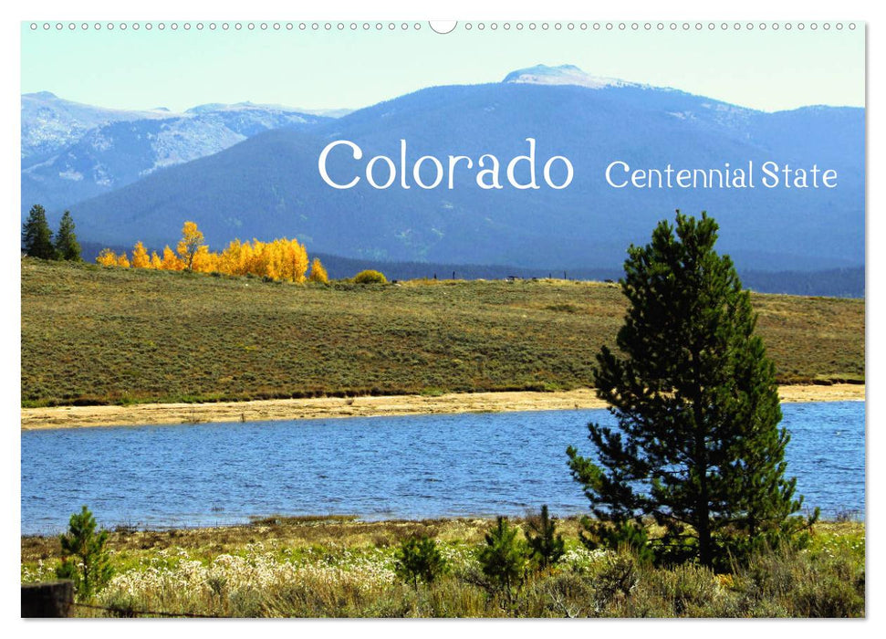 Colorado - Centennial State (CALVENDO Wandkalender 2024)