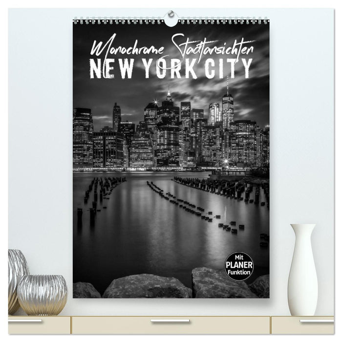 NEW YORK CITY Monochrome Stadtansichten (CALVENDO Premium Wandkalender 2024)