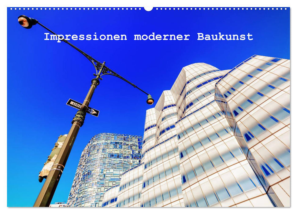 Impressionen moderner Baukunst (CALVENDO Wandkalender 2024)