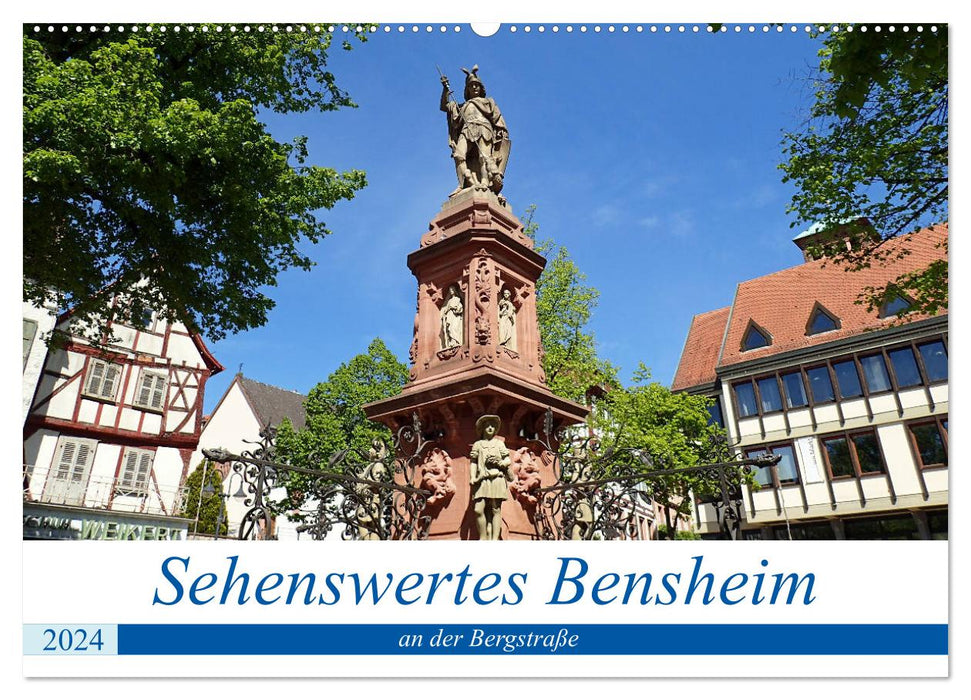 Sehenswertes Bensheim an der Bergstraße (CALVENDO Wandkalender 2024)