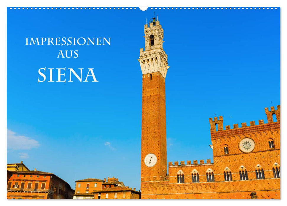 Impressionen aus Siena (CALVENDO Wandkalender 2024)