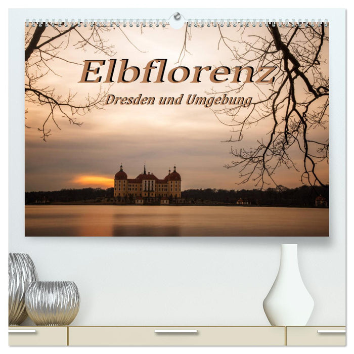 Elbflorenz - Dresden und Umgebung (CALVENDO Premium Wandkalender 2024)