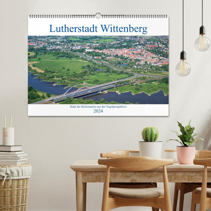 Lutherstadt Wittenberg - Ville de la Réforme vue à vol d'oiseau (calendrier mural CALVENDO 2024) 