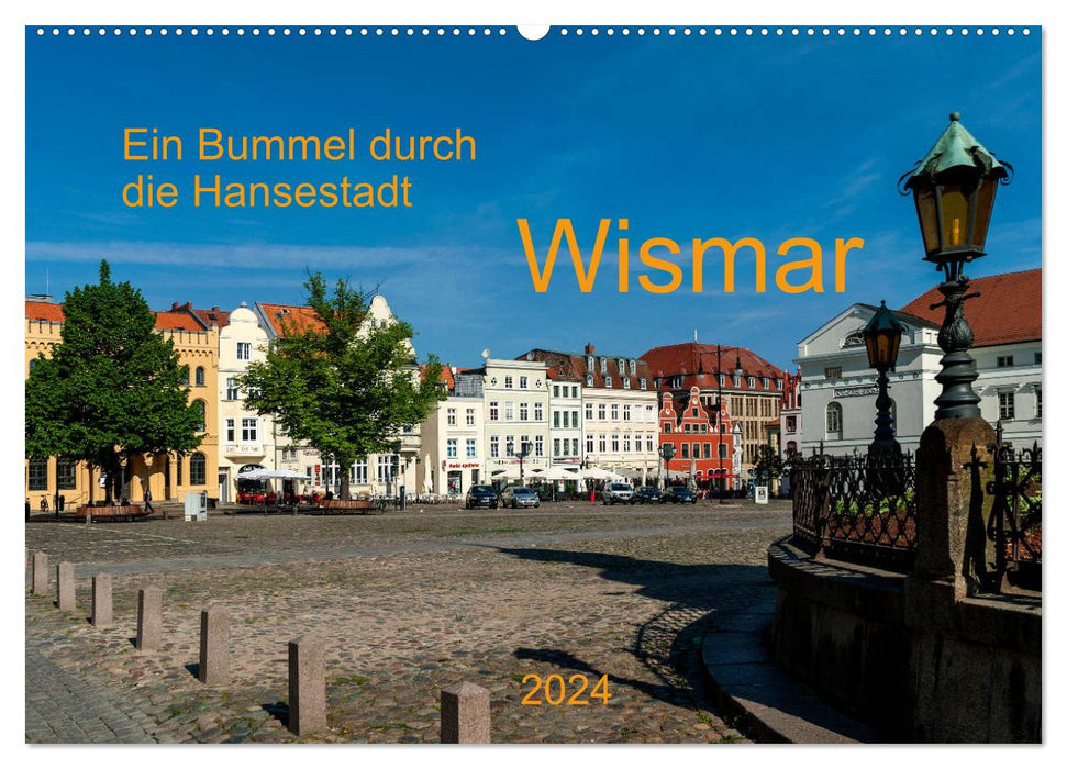A stroll through the Hanseatic city of Wismar (CALVENDO wall calendar 2024) 