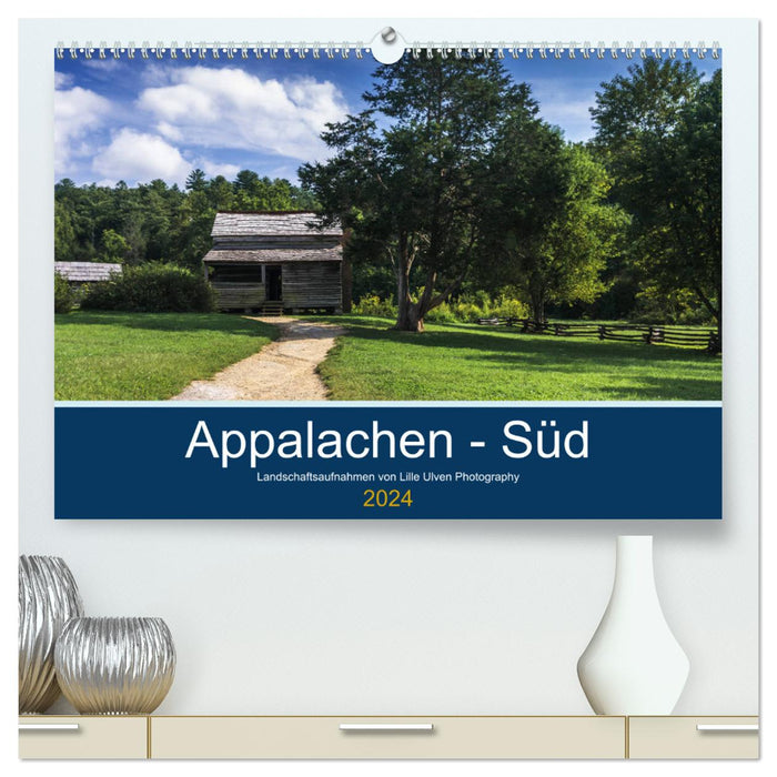 Appalachen - Süd (CALVENDO Premium Wandkalender 2024)