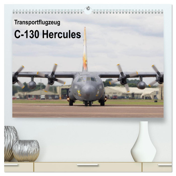 Transportflugzeug C-130 Hercules (CALVENDO Premium Wandkalender 2024)