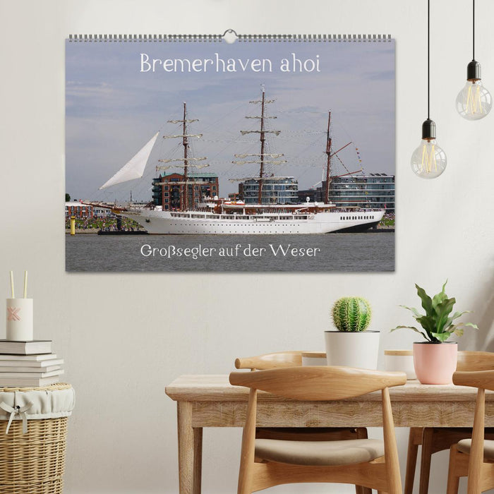 Bremerhaven ahoy - tall ship on the Weser (CALVENDO wall calendar 2024) 