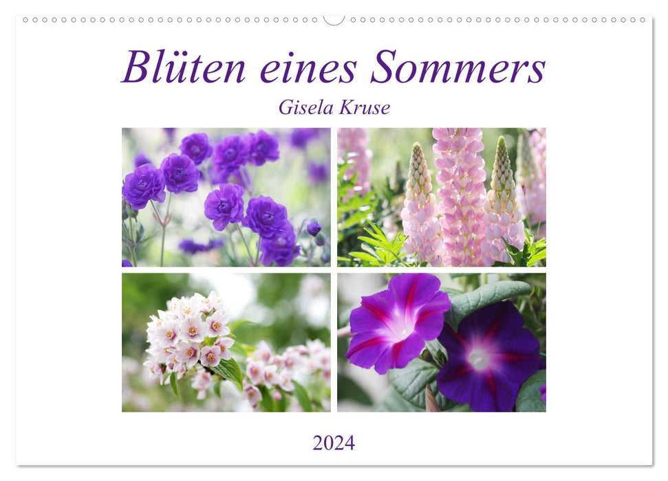 Blüten eines Sommers (CALVENDO Wandkalender 2024)