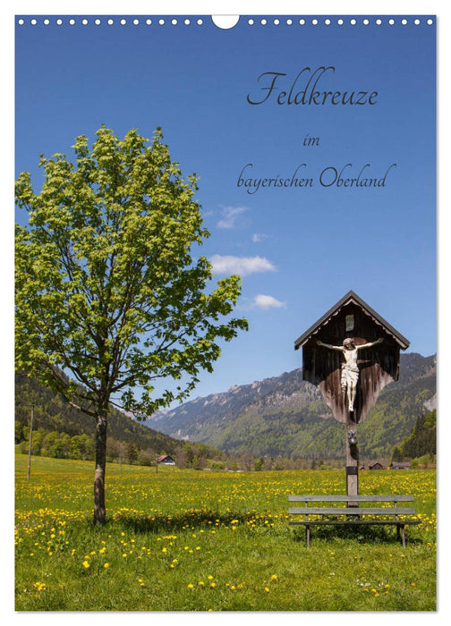 Feldkreuze im bayerischen Oberland (CALVENDO Wandkalender 2024)