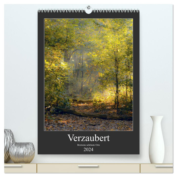 Enchanted. Bremen's most beautiful places (CALVENDO Premium Wall Calendar 2024) 