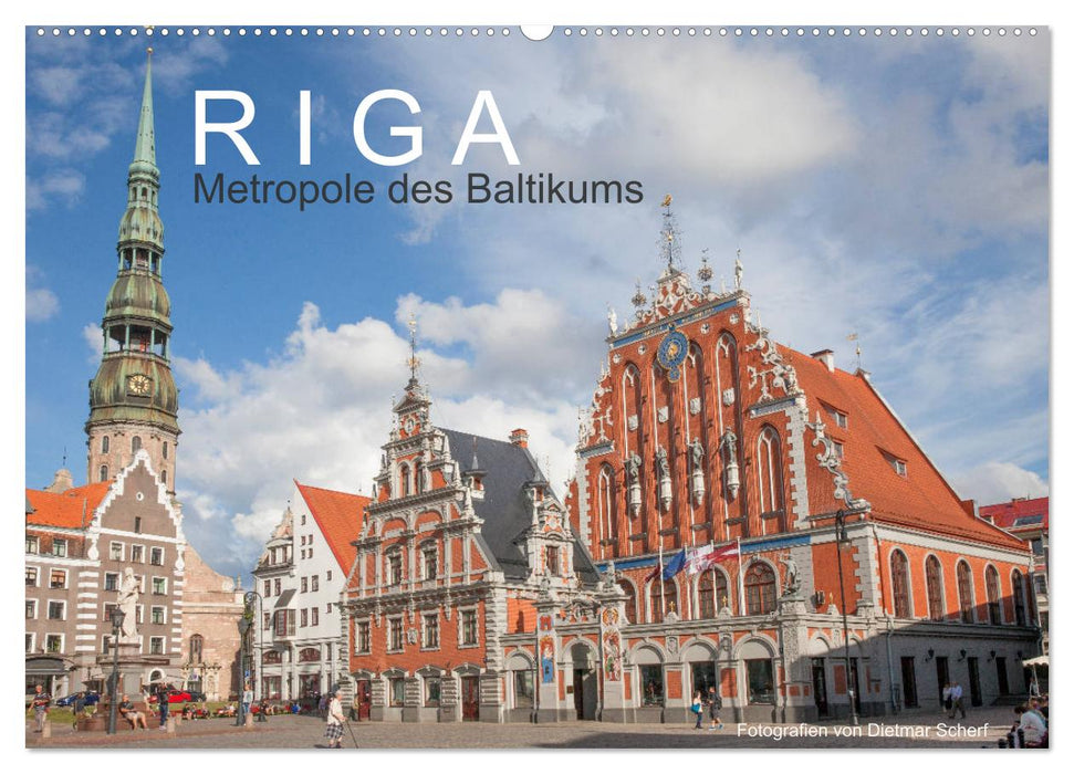 Riga - metropolis of the Baltics (CALVENDO wall calendar 2024) 