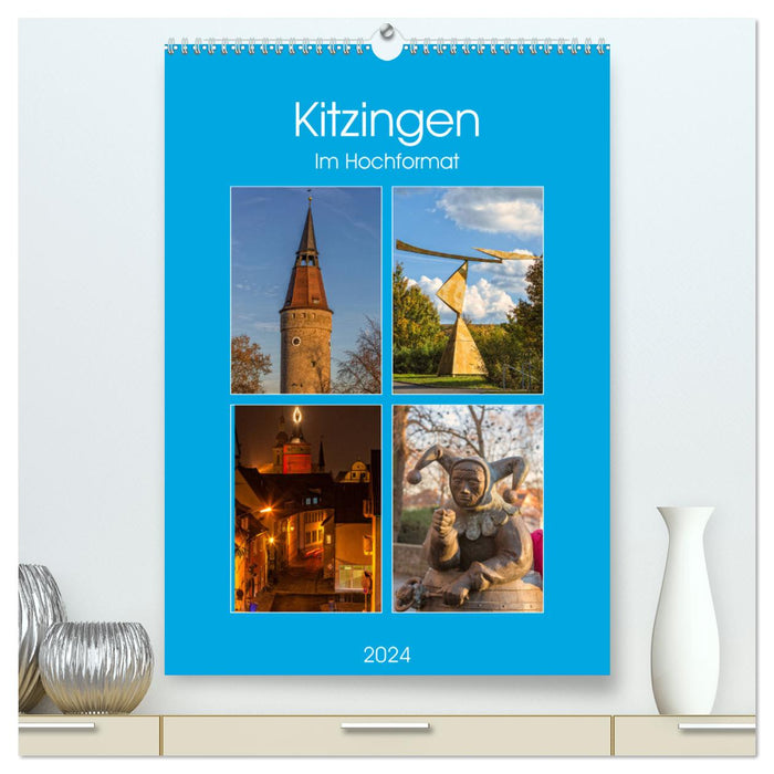 Kitzingen in portrait format (CALVENDO Premium Wall Calendar 2024) 