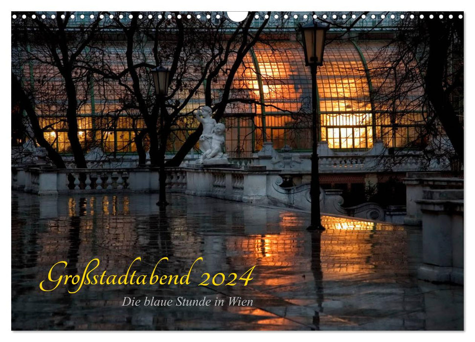 Großstadtabend - Die blaue Stunde in Wien (CALVENDO Wandkalender 2024)