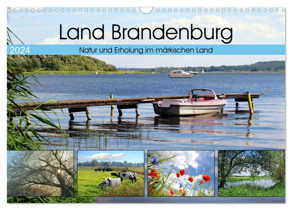 Land Brandenburg - Natur und Erholung im märkischen Land (CALVENDO Wandkalender 2024)