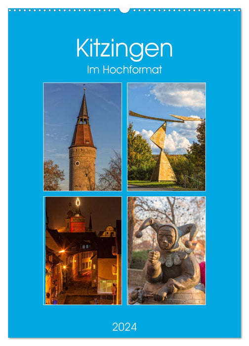 Kitzingen im Hochformat (CALVENDO Wandkalender 2024)