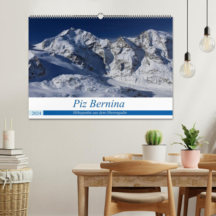 Piz Bernina - Points forts de la Haute-Engadine (Calendrier mural CALVENDO 2024) 