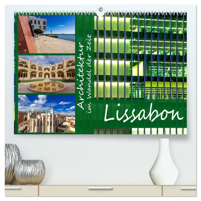 L'architecture à travers les âges - Lisbonne (Calendrier mural CALVENDO Premium 2024) 