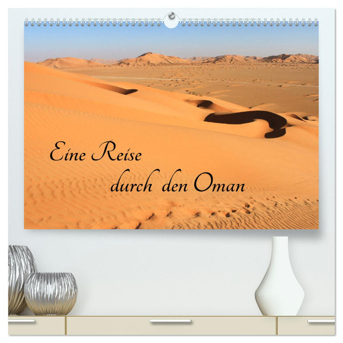 Un voyage à travers Oman (Calendrier mural CALVENDO Premium 2024) 