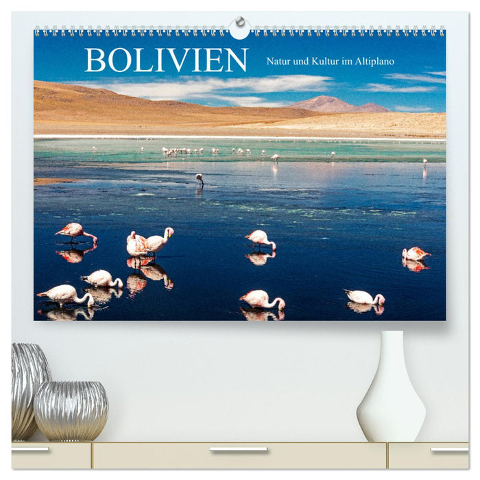 Bolivien - Natur und Kultur im Altiplano (CALVENDO Premium Wandkalender 2024)