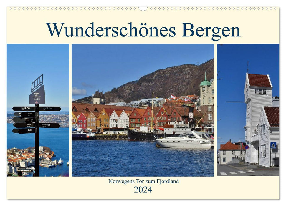 Belle Bergen. La porte d'entrée de la Norvège vers les fjords (calendrier mural CALVENDO 2024) 