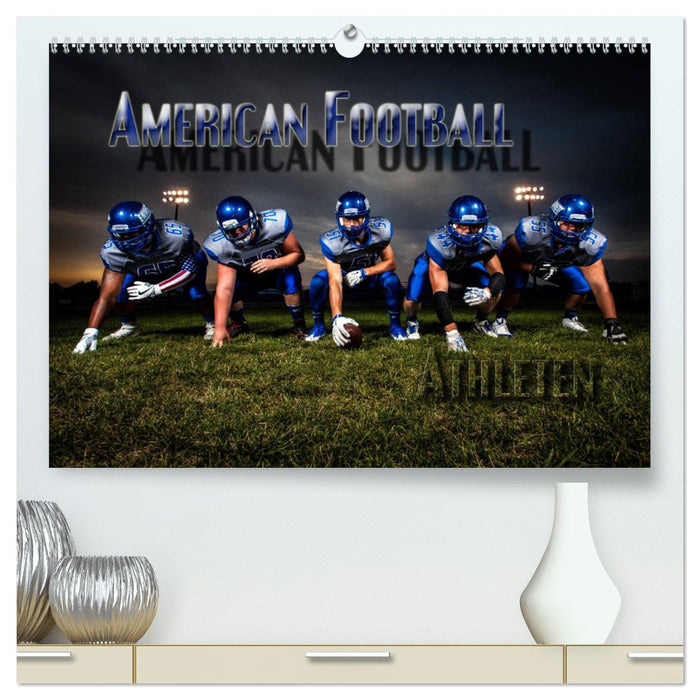 American Football - Athleten (CALVENDO Premium Wandkalender 2024)