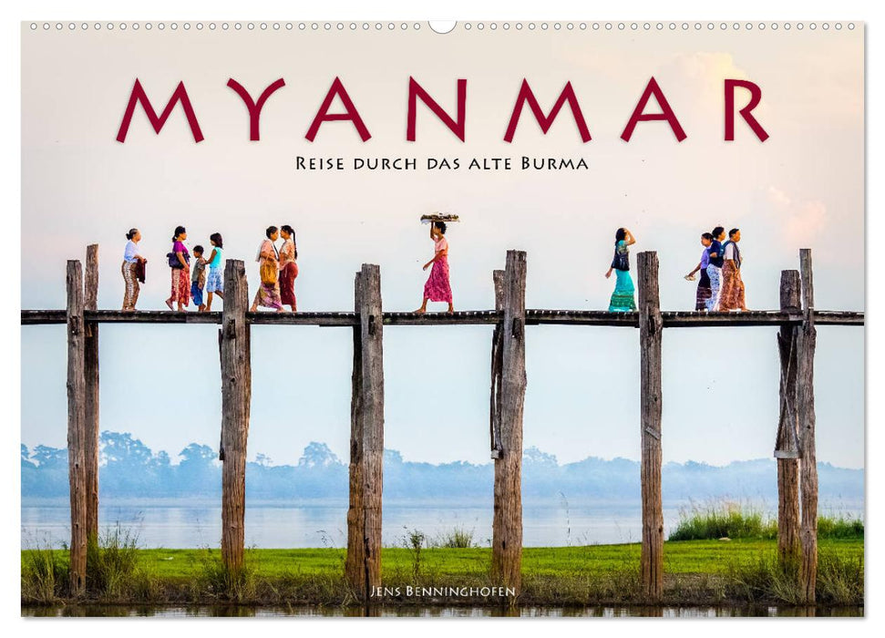 Myanmar - Voyage à travers l'ancienne Birmanie (Calendrier mural CALVENDO 2024) 