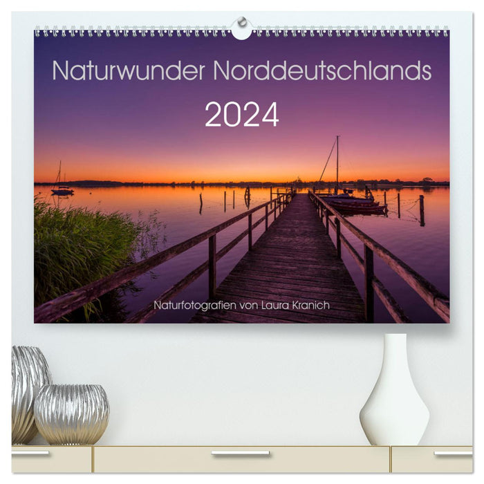 Naturwunder Norddeutschlands (CALVENDO Premium Wandkalender 2024)