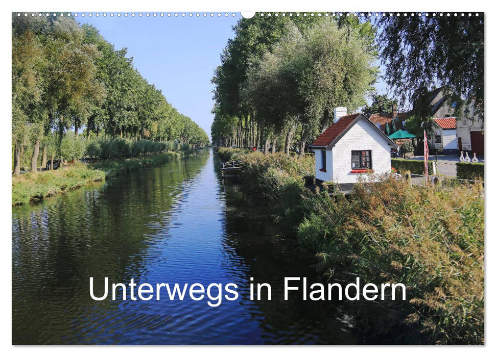 Unterwegs in Flandern (CALVENDO Wandkalender 2024)